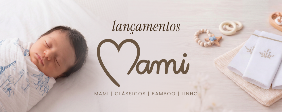 Lançamentos Mami — Clássicos, Bamboo, Linho